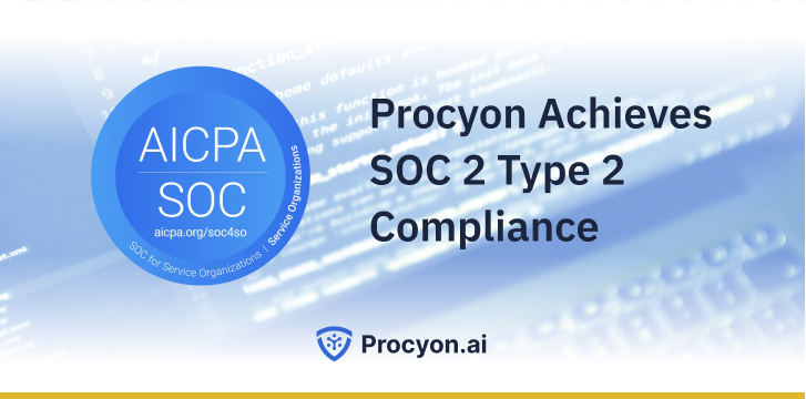 Procyon Achieves SOC 2 Type 2 Compliance, Signifying Commitment to Data Security and Client Trust